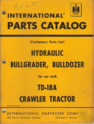 I.h. hydraulic bullgrader,bulldozer parts catalog