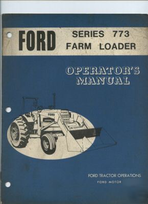 Ford tractor series 773 farm loader operator's manual 