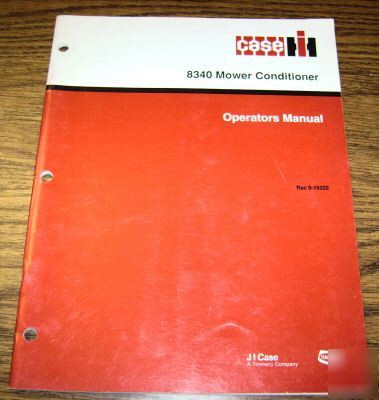 Case ih 8340 mower conditioner operator's owners manual