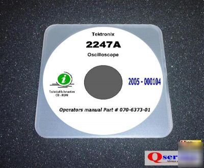 Tektronix tek 2247A oscilloscope operators manual cd