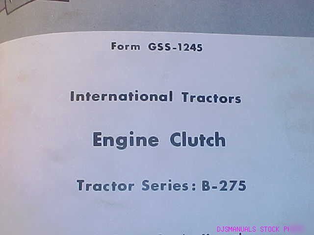 Ih b 275 tractor engine clutch service manual