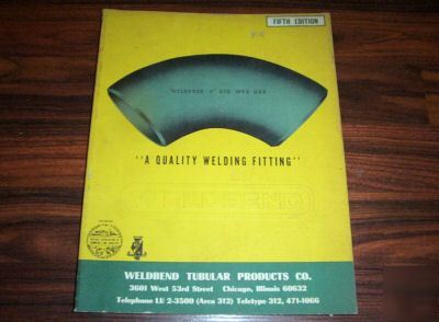 Vintage weldbend tubular catalog - welded fittings