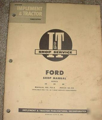 Ford tractor 2N 8N 9N i&t shop manual 