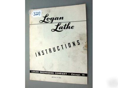 Logan lathe 2500 series instruction manual 12 inch