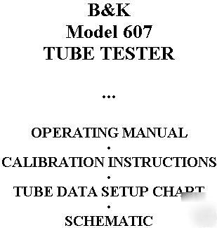 Setup data + manual = b&k 607 tube tester checker