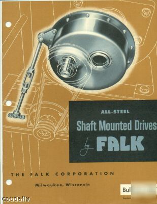 Falk all-steel shaft mounted drives, milwaukee 1954