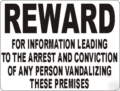 Reward for information leading to arrest vandalism sign