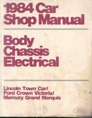 1984 car shop manual body, chassis and electrical
