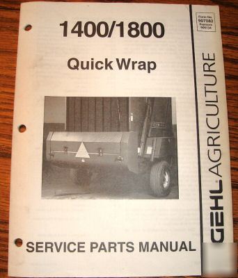 Gehl 1400 & 1800 baler quick wrap parts catalog manual