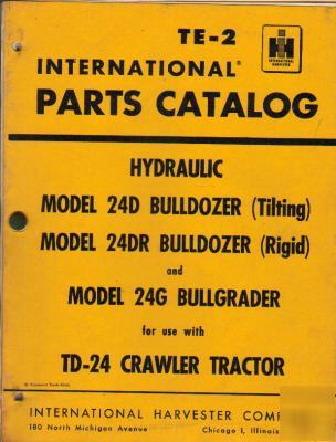 I.h. hydraulic 24D bullgrader,bulldozer parts catalog