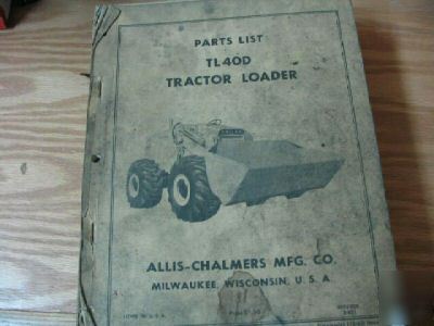 Allis chalmers TL40D tractor loader parts catalog