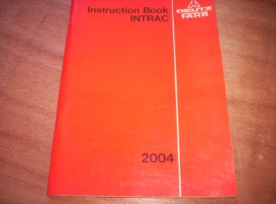 Deutz-fahr intrac 2004 tractor operators manual