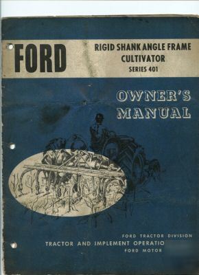 Ford tractor series 401 rigid shank cultivator manual 
