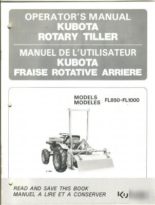 Kubota mod FL850 FL1000 rotary tiller operator's manual