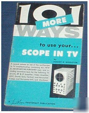 101 more ways to use your osclloscope free ship US48