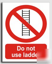 Do not use ladder sign-s.rigid-300X400MM(pr-017-rm)