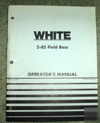 White 2-85 field boss tractor operator's manual book