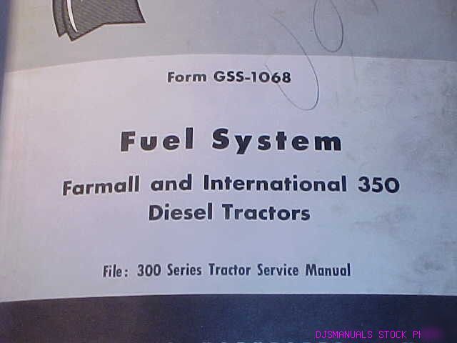 Ih 350 diesel tractor fuel system service manual