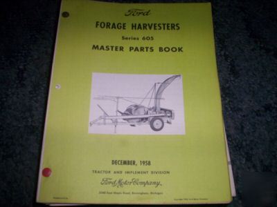 1958 ford series 605 forage harvester master parts book
