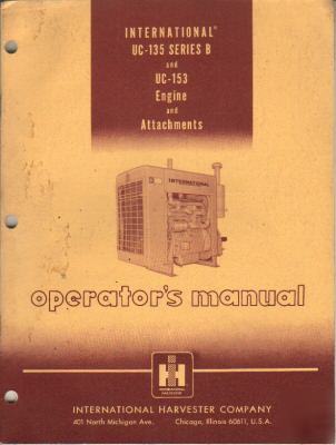I.h. engine uc-135 series b & uc-153 operator`s manual