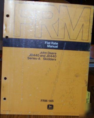 John deere JD440 &JD440 series a skidders flat rate man