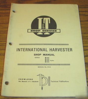 Ih 3088, 3288, 3488 & 3688 tractor i&t service manual