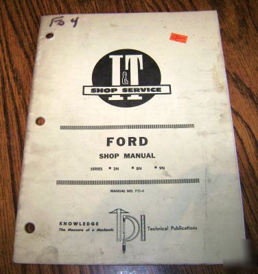 Ford 2N 8N 9N tractor i&t shop service repair manual