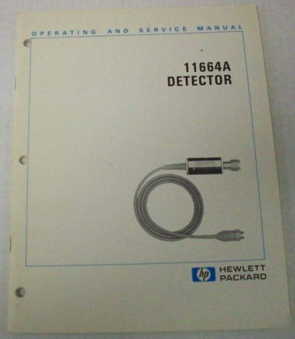 Hp 11664A detector operating and service manual $5 ship