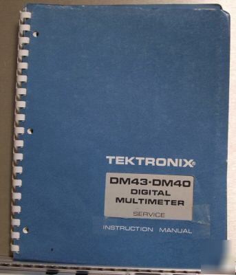 Tek DM43 DM40 dm-43 dm-40 dm 43 40 orig service manual