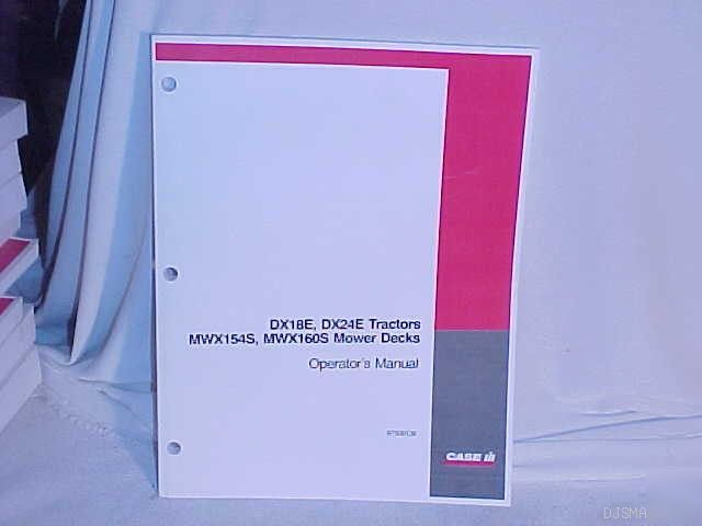 Ih case DX18E DX24E MWX154S MWX160S operators manual