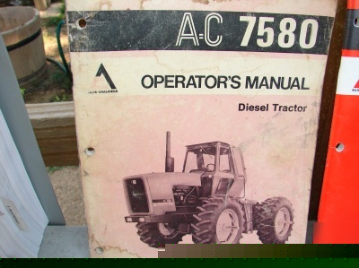 Allis chalmers diesel tractor operators manual 7580