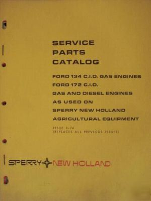 New holland engine parts manual-ford 134, 172 gas & dsl