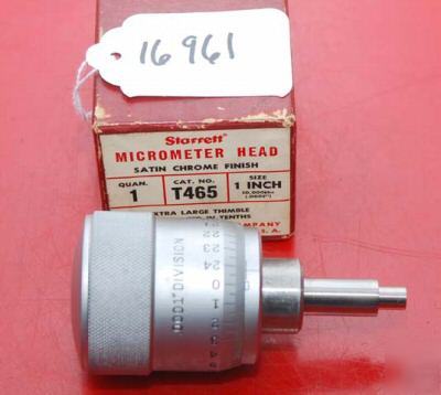 Starrett T465 micrometer head: this is a 1 inch travel 