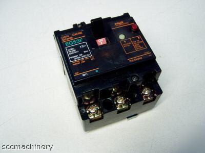 Fuji earth leakage 15A circuit breaker m/n: EG53F