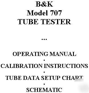 Setup data + manual = b&k 707 tube tester checker