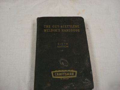 Oxy-acetylene weldor's handbook 6TH edition craftsman 