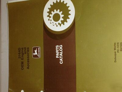 John deere 3164D engine & accessories parts manual