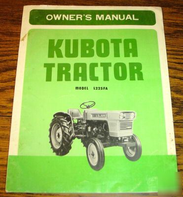 Kubota L225FA tractor operator's manual & parts catalog