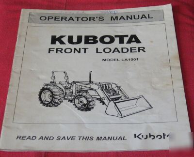 Kubota model LA1001 front loader operator's manual