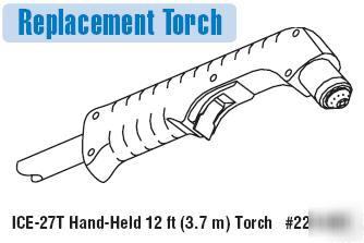 Miller 225615 ice-27 hand held 12FT replacement torch